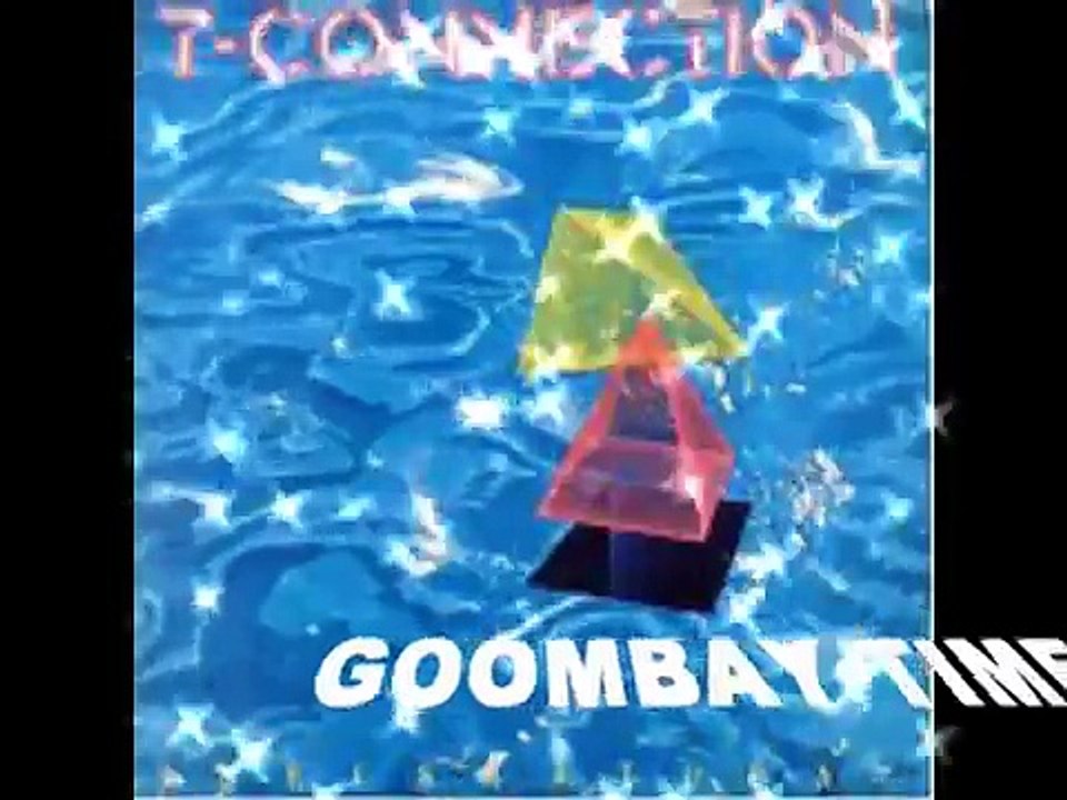 T-CONNETION - GOOMBAY TIME
