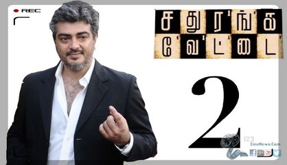Ajith to do Sathuranga Vettai 2 ?  | 123 Cine news | Tamil Cinema news