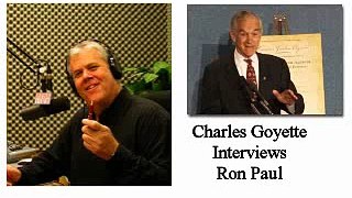 Ron Paul Interviewed By Charles Goyette Pt #1