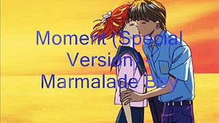 Moment -- Marmalade Boy (Special Version)
