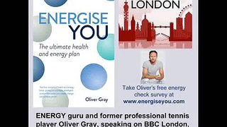 Oliver Gray with some top tips to Energise You