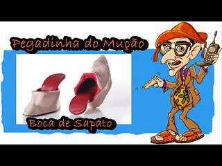 Pegadinha do Mução #Boca de Sapato