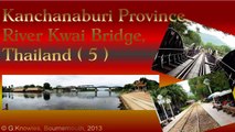 Kanchanaburi, and the River Kwai Bridge, the train journey there,  Thailand. ( 5 )