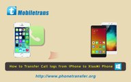 How to Transfer Call logs from iPhone to XiaoMi Mi / RedMi Phone