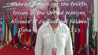 Mehran Baluch  at the fourth forum of the UN Alliance of civilizations held in Doha Qatar