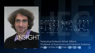 Theory or Intuition: what makes a good decision? by HEC Prof. Itzhak Gilboa