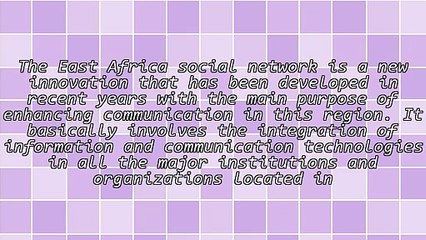 Various Facts About East Africa Social Network