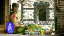 Sevcan Orhan - Nazlı Yar