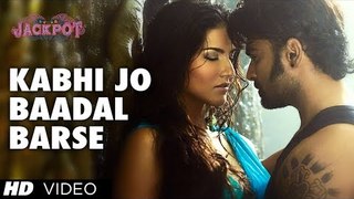 Jackpot: Kabhi Jo Baadal Barse Video Song