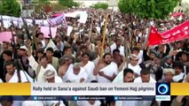 Huge rally held in Sana'a agaisnt Saudi ban on Yemeni Hajj pilgrims
