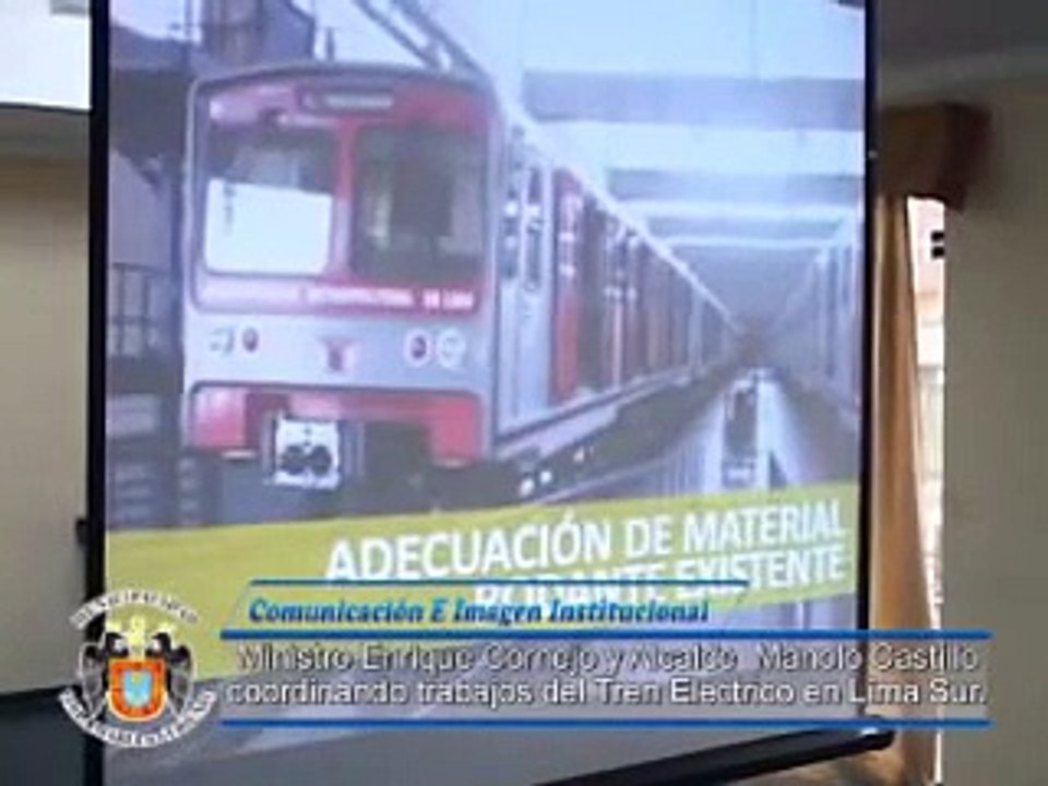 MUNICIPALIDAD DE VILLA MARIA DEL TRIUNFO - REUNION DE TRABAJO TREN ELECTRICO