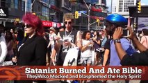 BLASphemING Satanists BURNED and ATE BIBLE !!!