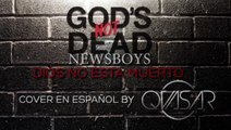 Newsboys - God´s not dead (Dios no esta muerto) Cover By QVASAR BAND