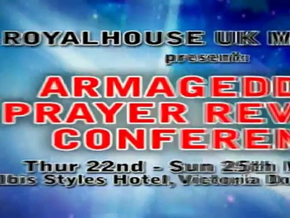 ROYALHOUSE UK present ARMAGEDDON PRAYER & REVIVAL CONFERENCE 2014 - SAM KORANKYE ANKRAH 3