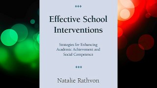 Effective School Interventions: Strategies for Enhancing Academic Achievement and Social Competence