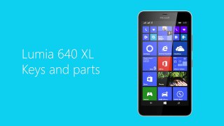 Lumia 640 XL - Keys and parts