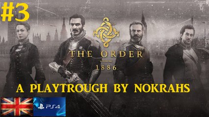 "The Order 1886" "PS4" - "PlayTrough" (3)