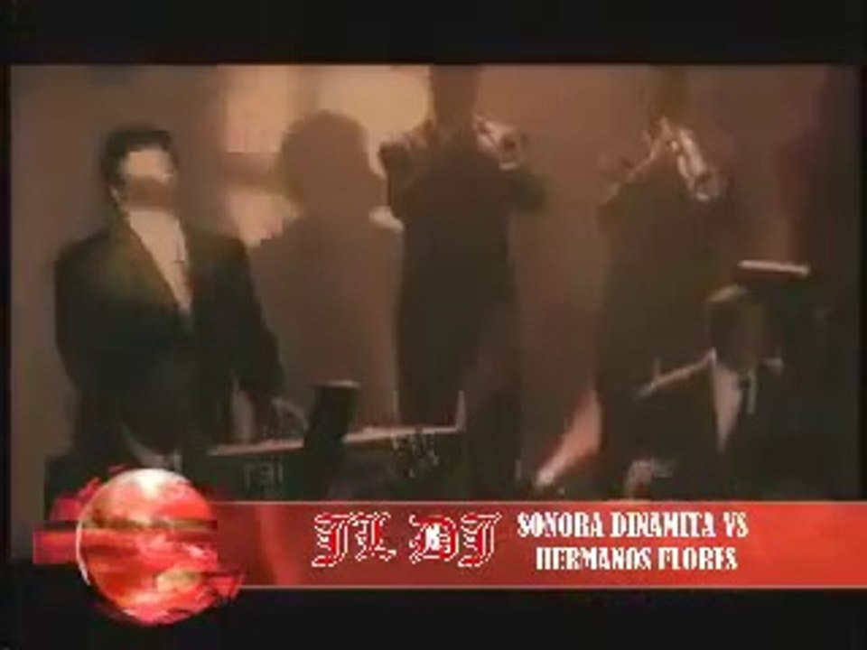 SONORA DINAMITA VS HERMANOS FLORES BY JL DJ