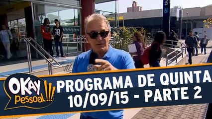 Okay Pessoal!!! - Quinta - Parte 2
