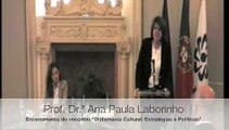 Diplomacia Cultural: Estratégias e Políticas - encerramento da sessão