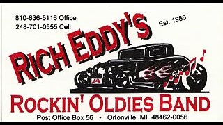 Rich Eddy's Rockin' Oldies Band Rock N Roll Is Here To Stay