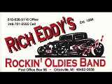 Rich Eddy's Rockin' Oldies Band Rock N Roll Is Here To Stay