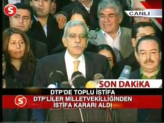 DTP'DE TOPLU İSTİFA (Fethullah Gülen ABD Ajanidir)