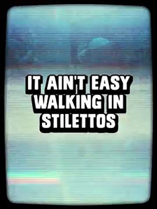 It ain't easy walking in stilettos  (Created with @Magisto)