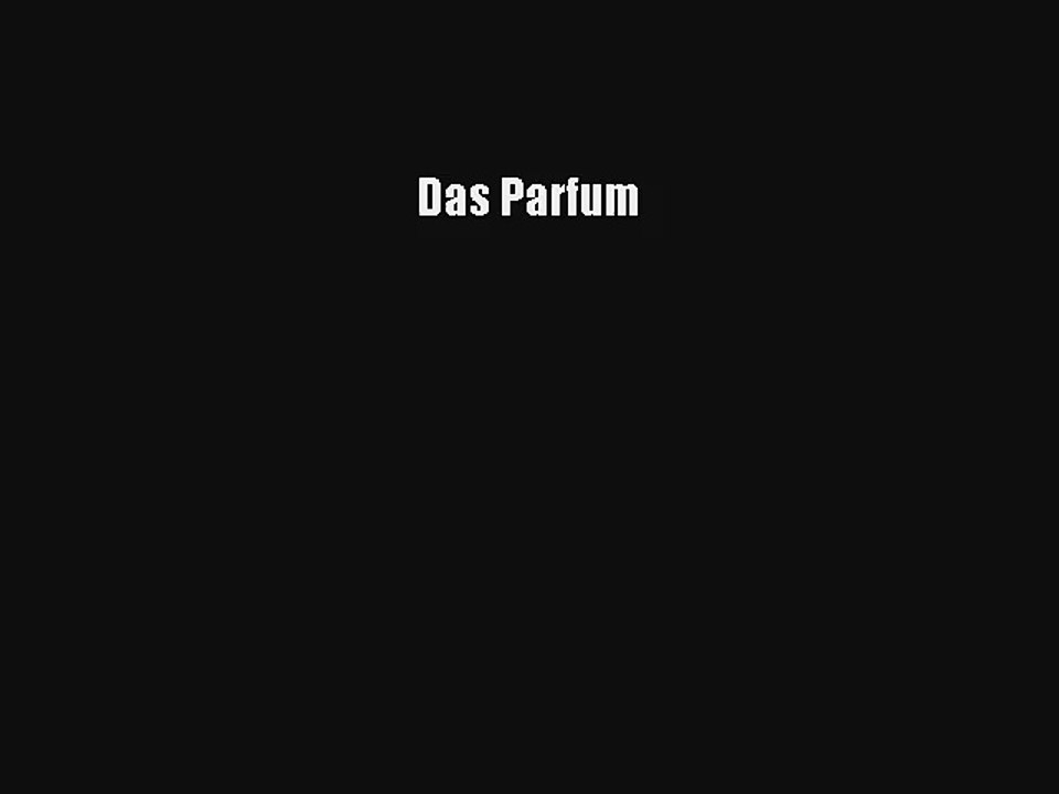 Lire Das Parfum Télécharger gratuitement