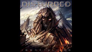 Disturbed - Open Your Eyes [Immortalized Album]