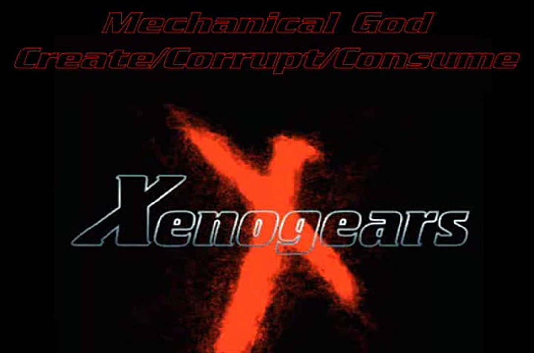 OverClocked Remix # 1796 - Xenogears : Mechanical God (Create|Corrupt|Consume)