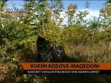 Top-channel ekskluzive kufiri Kosove-Maqedoni