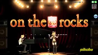 On The Rocks - Kagamine Rin y Len