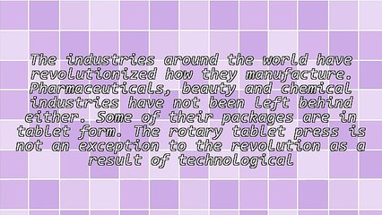 New Technology Used To Manufacture Rotary Tablet Press