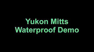 Ask & Answer - Yukon Mitt Waterproofness Demo