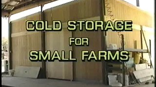 Cold Storage for Small Farms Part 1