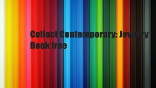 Collect Contemporary: Jewelry  Book free