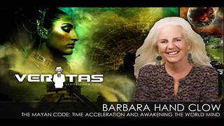 Barbara Hand Clow on Veritas - 1 of 5 - The Mayan Code