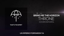 Bring Me The Horizon「Throne」Spanish Cover. Gracias 2k Suscriptores ♡