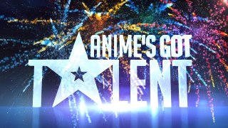 Anime s Got Talent AMV