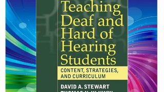Teaching Deaf and Hard of Hearing Students: Content Strategies and Curriculum: 1st (First)