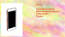 Vesel Wood Series Wood Aluminum iphone 6 plus Case Frozen
