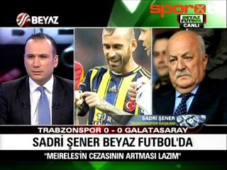 Sadri Şener'den büyük BOMBA! Meireles...
