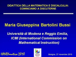HANDIMATICA 2010 - Didattica della matematica e Discalculia... [1/5]