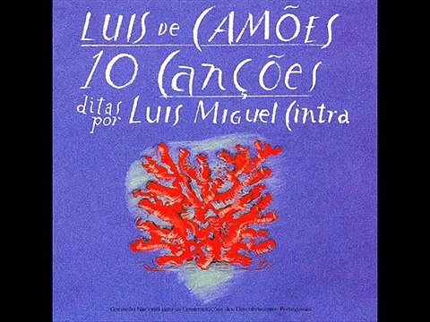 Luís Miguel Cintra - Canção VIII , de Luís de Camões