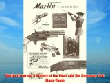 Marlin Firearms: A History of the Guns and the Company That Made Them Download Books Free
