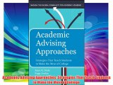 Academic Advising Approaches: Strategies That Teach Students to Make the Most of College Free
