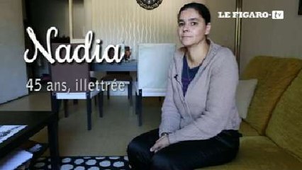 Nadia, 45 ans, illettrée : "On peut s'en sortir si on le veut vraiment"