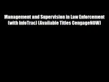 Management and Supervision in Law Enforcement (with InfoTrac) (Available Titles CengageNOW)