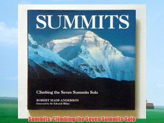 Summits: Climbing the Seven Summits Solo Free Download Book